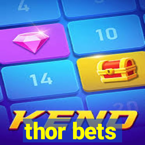 thor bets